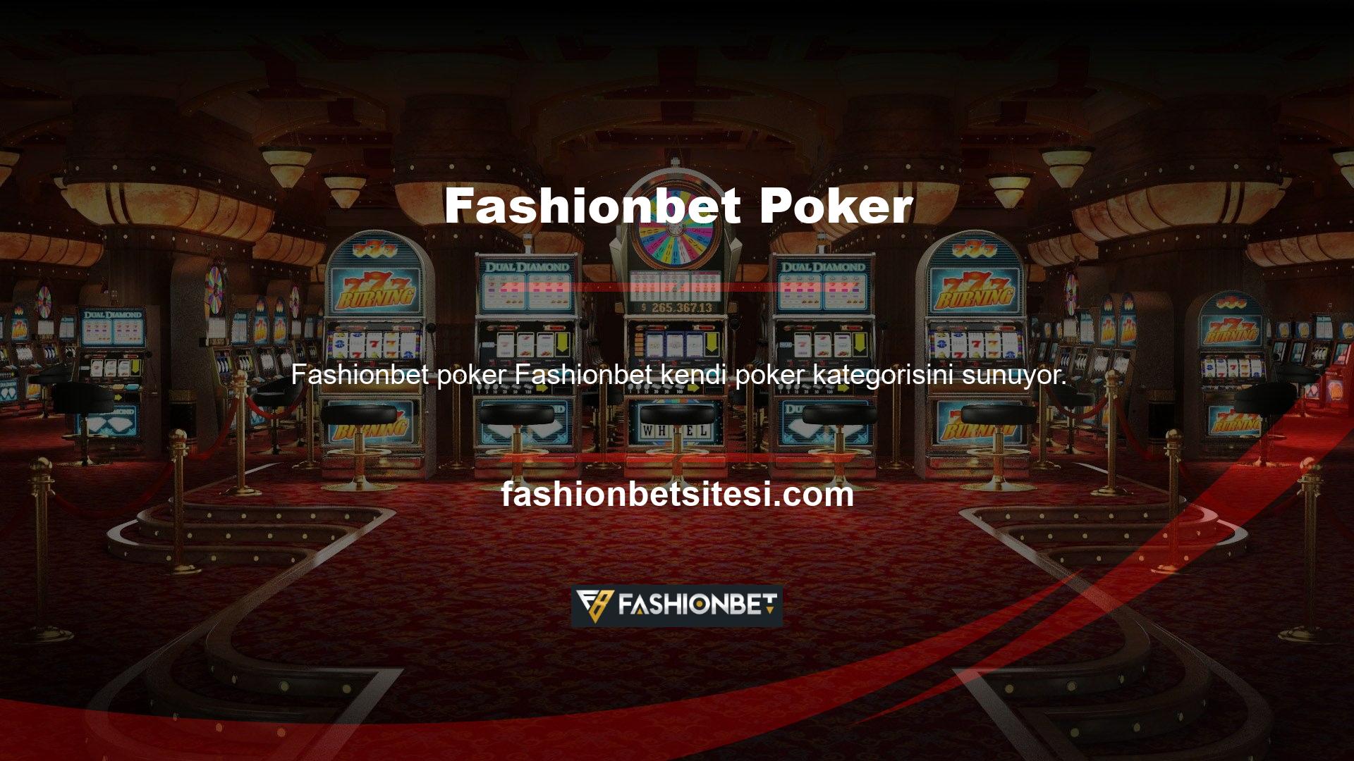 Fashionbet Poker'in canlı poker bölümü Texas Hold'em, Omaha, Turkey ve Craps'i içerir